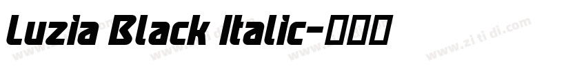 Luzia Black Italic字体转换